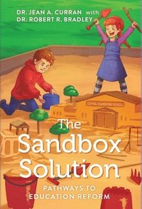 bokomslag The Sandbox Solution: Pathways to Education Reform