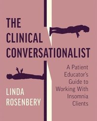bokomslag The Clinical Conversationalist