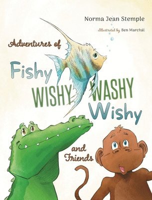 bokomslag Adventures Of Fishy Wishy Washy Wishy And Friends