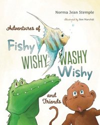 bokomslag Adventures Of Fishy Wishy Washy Wishy And Friends