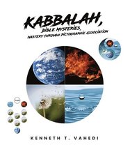 bokomslag Kabbalah, Bible Mysteries, Mastery Through Pictographic Association