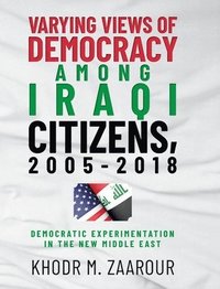 bokomslag Varying Views of Democracy among Iraqi Citizens, 2005-2018