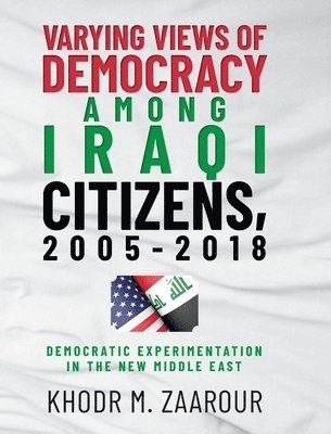 bokomslag Varying Views of Democracy among Iraqi Citizens, 2005-2018