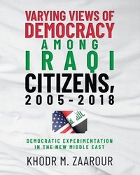 bokomslag Varying Views of Democracy among Iraqi Citizens, 2005-2018