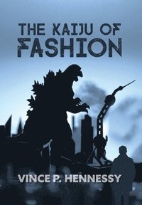 bokomslag The Kaiju of Fashion