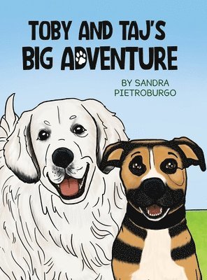 Sandra Pietroburgo - Toby and Taj's Big Adventure, Inbunden