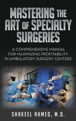 bokomslag Mastering the Art of Specialty Surgeries