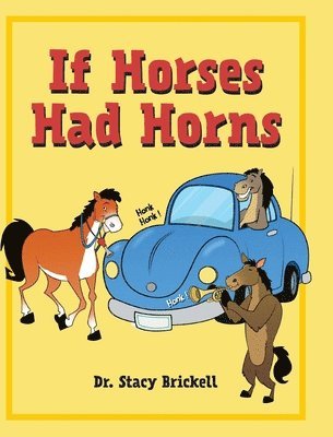 bokomslag If Horses Had Horns