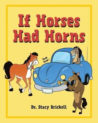 bokomslag If Horses Had Horns