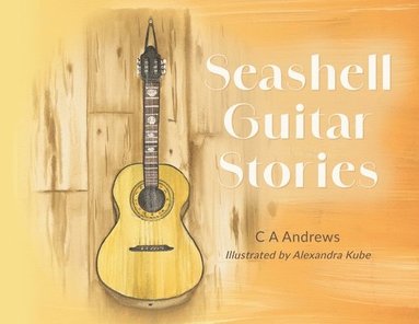 bokomslag Seashell Guitar Stories