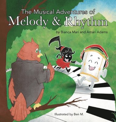 bokomslag The Musical Adventures of Melody & Rhythm