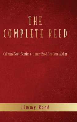 Jimmy Reed - Complete Reed, Inbunden