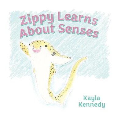 bokomslag Zippy Learns About Senses