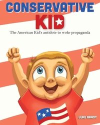 bokomslag Conservative Kid