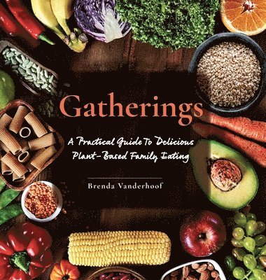 Brenda Vanderhoof - Gatherings, Inbunden