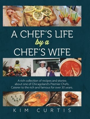 bokomslag A Chef's Life by a Chef's Wife