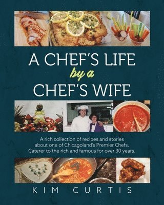 bokomslag A Chef's Life by a Chef's Wife