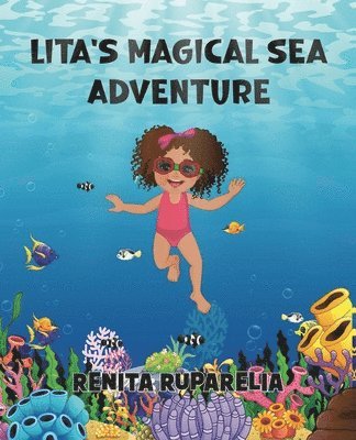 Renita Ruparelia - Lita's Magical Sea Adventure, Häftad