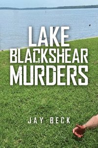 bokomslag Lake Blackshear Murders