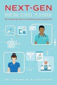 bokomslag Next-Gen Nursing School Playbook
