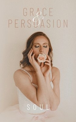 Grace & Persuasion 1