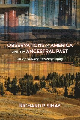 bokomslag Observations of America and My Ancestral Past