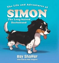 bokomslag The Life and Adventures of SIMON, The Long-haired Dachshund
