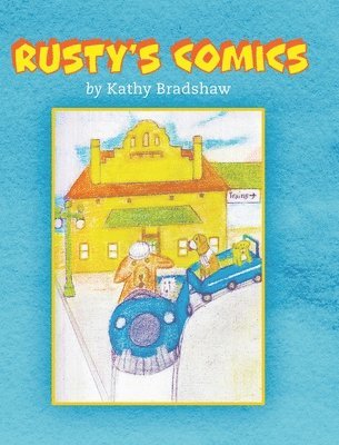 Kathy Bradshaw - Rusty's Comics, Inbunden