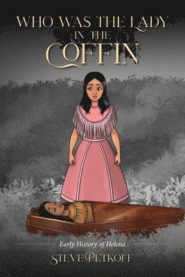 Who Was the Lady in the Coffin 1