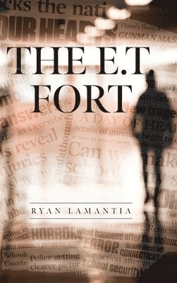 Ryan Lamantia, Ryan LaMantia - E.T. Fort, Inbunden