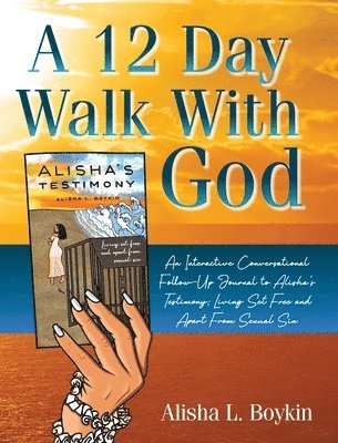 A 12 Day Walk With God 1