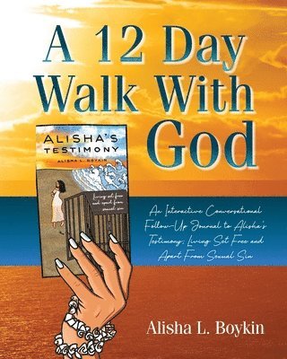 A 12 Day Walk With God 1