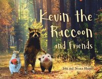 bokomslag Kevin the Raccoon and Friends