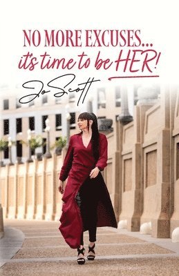 No More Excuses... it's time to be HER! 1