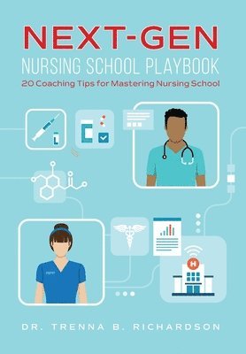 bokomslag Next-Gen Nursing School Playbook