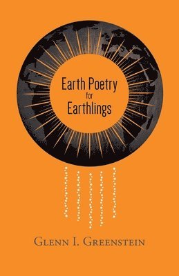 Earth Poetry for Earthlings 1