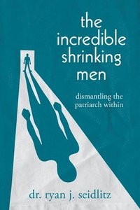 bokomslag Incredible Shrinking Men