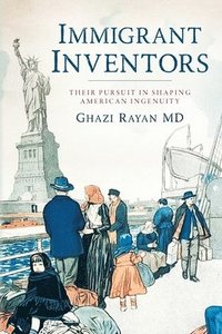 bokomslag Immigrant Inventors