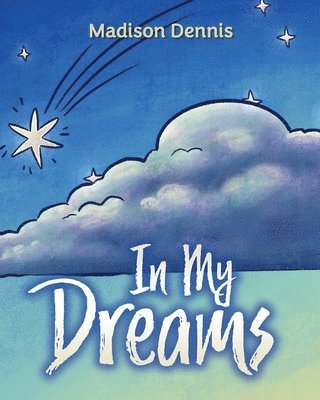 In My Dreams 1