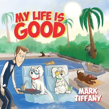 bokomslag My Life is Good