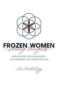 bokomslag Frozen Women/Flowing Thoughts