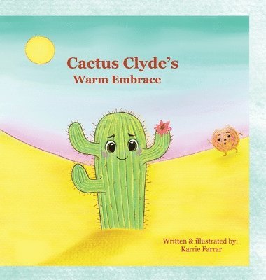 Cactus Clyde's Warm Embrace 1