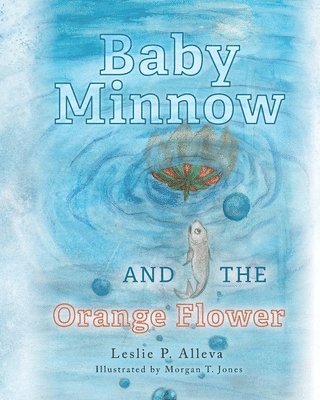 bokomslag Baby Minnow and The Orange Flower