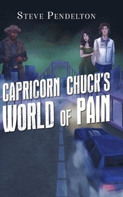 bokomslag Capricorn Chuck's World of Pain