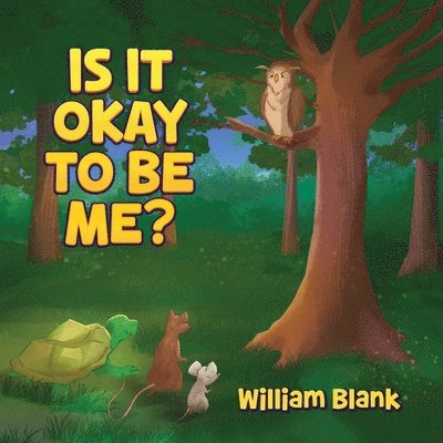 William Blank - Is It Okay to Be Me?, Häftad