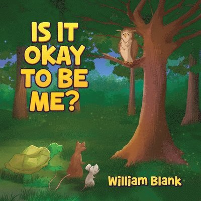 Is It Okay to Be Me? 1