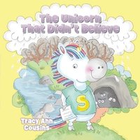 bokomslag Unicorn That Didn't Believe