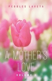 bokomslag Mother's Love