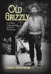 bokomslag Old Grizzly