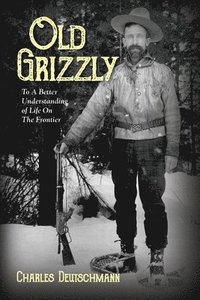bokomslag Old Grizzly